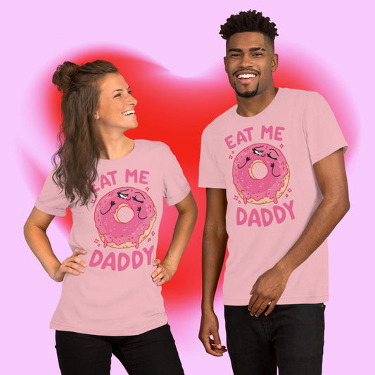 Eat Me Daddy Unisex t-shirt